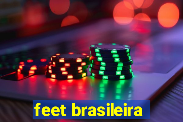 feet brasileira